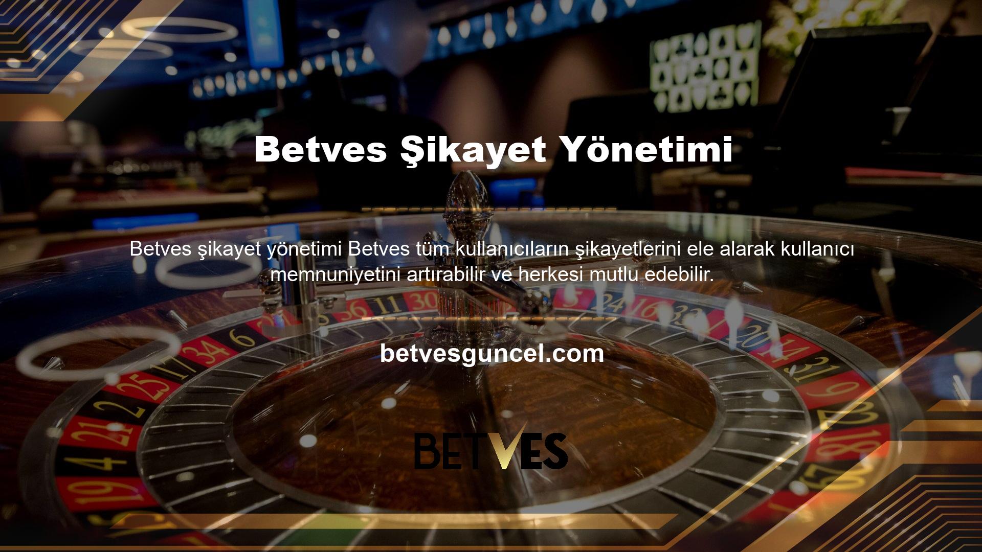 Betves kolayca kontrol edebilirsiniz